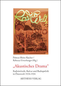 Kucher, Primus-Heinz; Unterberger, Rebecca (Hgg.): "Akustisches Drama"