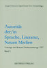 Fohrmann, Jürgen; Kasten, Ingrid; Neuland, (Hgg.): Autorität der/in Sprache, Literatur, Neuen Medien