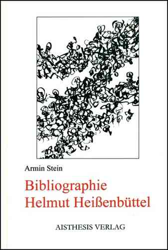 Stein, Armin: Bibliographie Helmut Heissenbüttel