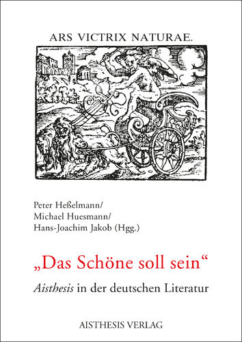 Hesselmann, Peter; Huesmann, Michael, Jakob, Hans-Joachim (Hgg.): Das Schöne soll sein