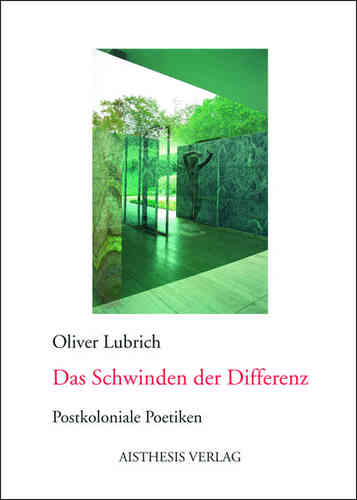 Lubrich, Oliver: Das Schwinden der Differenz