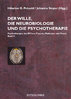 Petzold, Hilarion G.; Sieper, Johanna: Der Wille, die Neurobiologie und die Psychotherapie II