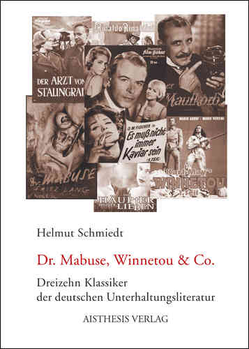 Schmiedt, Helmut: Dr. Mabuse, Winnetou & Co.