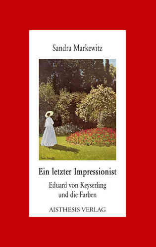 Markewitz, Sandra: Ein letzter Impressionist