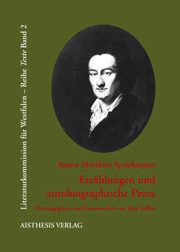 Sprickmann, Anton Matthias: Erzählungen und autobiographische Prosa