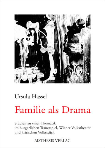 Hassel, Ursula: Familie als Drama