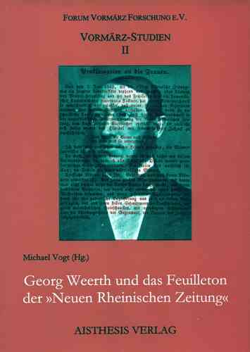 Vogt, Michael (Hg.): Georg Weerth und das Feuilleton der "Neuen Rheinischen Zeitung"