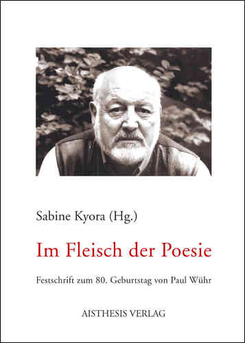 Kyora, Sabine (Hg.): Im Fleisch der Poesie