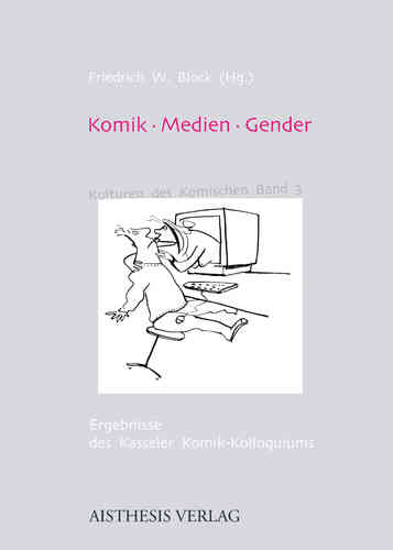 Block, Friedrich W. (Hg.): Komik - Medien - Gender