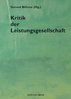 Böhme, Gernot (Hg.): Kritik der Leistungsgesellschaft