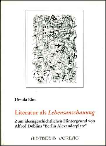 Elm, Ursula: Literatur als Lebensanschauung
