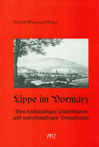 Wiersing, Erhard (Hg.): Lippe im Vormärz