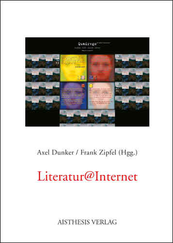Dunker, Axel; Zipfel, Frank (Hgg.): Literatur@Internet