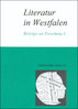 Literatur in Westfalen. Beiträge zur Forschung 8