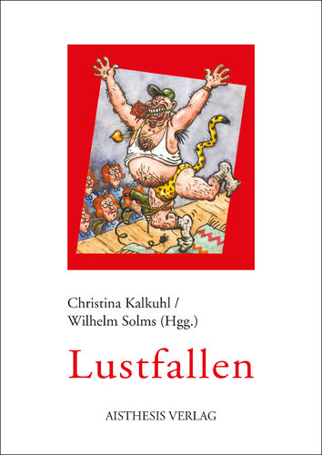 Kalkuhl, Christina; Solms, Wilhelm (Hgg.): Lustfallen