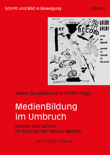 Deubel, Volker; Kiefer, Klaus H. (Hgg.): MedienBildung im Umbruch