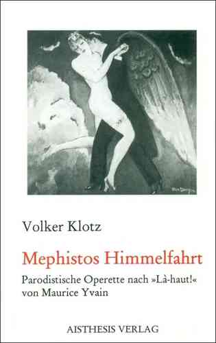 Klotz, Volker: Mephistos Himmelfahrt (Là-Haut)