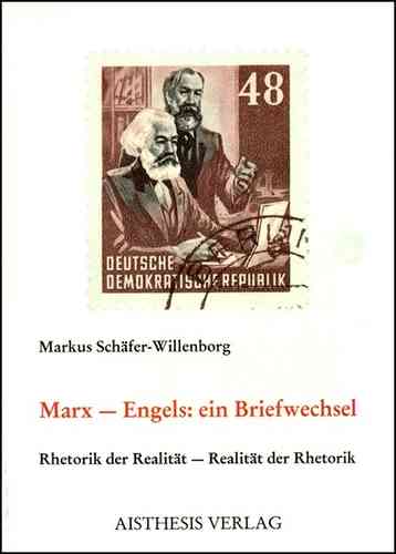 Schäfer-Willenboerg, Markus: Marx - Engels: ein Briefwechsel