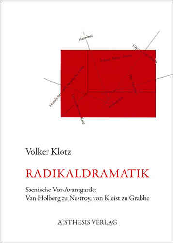 Klotz, Volker: Radikaldramatik