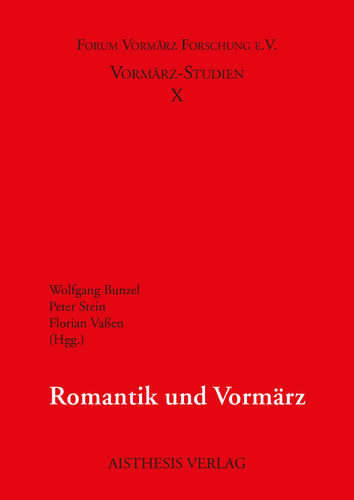 Bunzel, Wolfgang; Stein, Peter; Vassen, Florian (Hgg.): Romantik und Vormärz