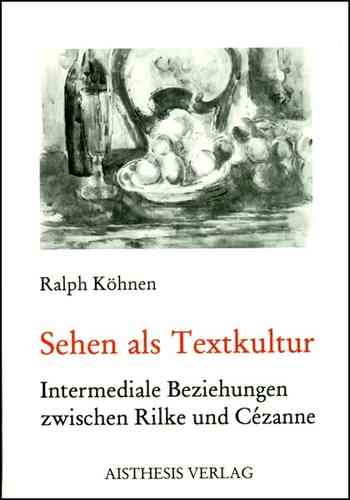 Köhnen, Ralph: Sehen als Textkultur