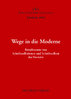 Wege in die Moderne. Jahrbuch Forum Vormärz Forschung 2008, 14. Jahrgang