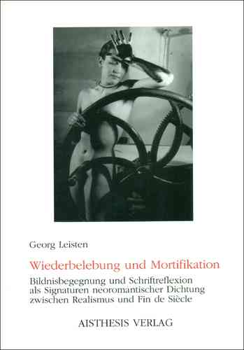Leisten, Georg: Wiederbelebung und Mortifikation