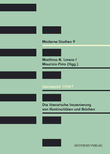 Lorenz, Matthias N. / Pirro, Maurizio (Hgg.): Wendejahr 1959?