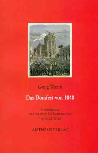 Weerth, Georg: Das Domfest von 1848