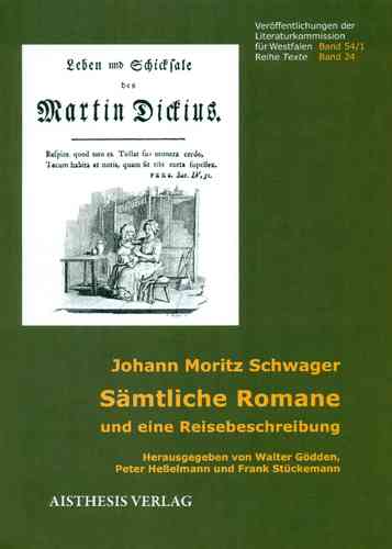 Schwager, Johann Moritz: Sämtliche Romane und eine Reisebeschreibung