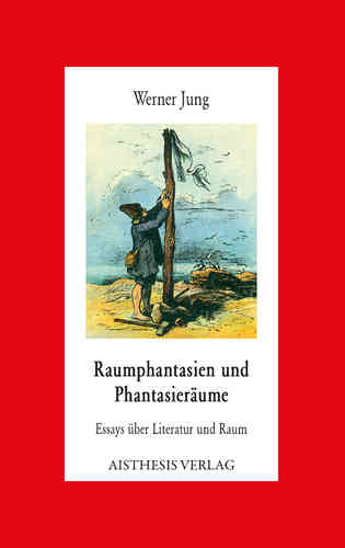 Jung, Werner: Raumphantasien und Phantasieräume