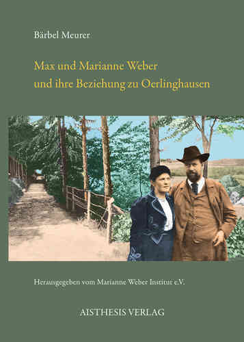 Meurer, Bärbel: Max und Marianne Weber und ihre Beziehung zu Oerlinghausen