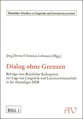 Drews, Jörg; Lehmann, Christian (Hgg.): Dialog ohne Grenzen