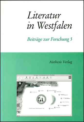 Literatur in Westfalen - Beiträge zur Forschung 5