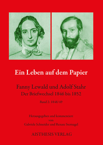 Lewald / Stahr. Ein Leben auf dem Papier. Der Briefwechsel 1846 bis 1852. Bd. 2