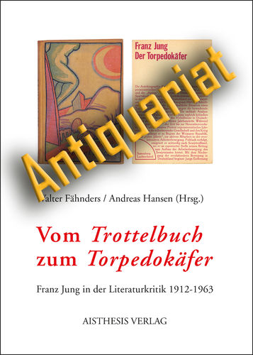 Fähnders, Walter; Hansen, Andreas (Hgg.): Vom "Trottelbuch" zum "Torpedokäfer"