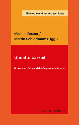 Fauser, Markus / Schierbaum, Martin (Hgg.):  Unmittelbarkeit