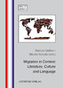 Hartner, Marcus / Schulte, Marion (eds.): Migration in Context: Literature, Culture and Language