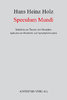 Holz, Hans Heinz: Speculum Mundi