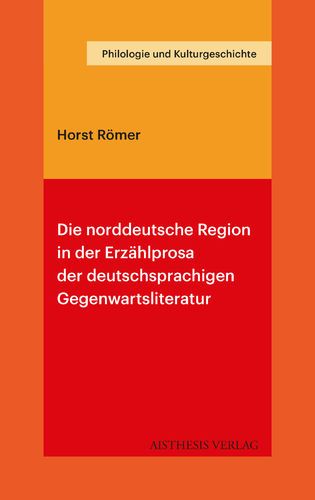 [E-Book] Römer, Horst: Die norddeutsche Region in der Erzählprosa d. deutschspr. Gegenwartsliteratur