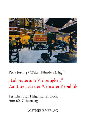 [E-Book] Josting, Petra; Fähnders, Walter  "Laboratorium Vielseitigkeit". Zur Literatur der Weimarer
