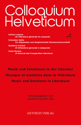 Colloquium Helveticum 48/2019: Musik und Emotionen in der Literatur