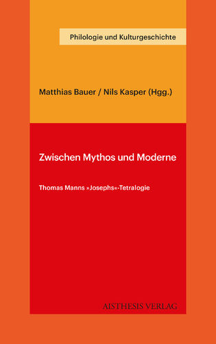 [E-Book] Zwischen Mythos und Moderne. Thomas Manns Josephs-Tetralogie