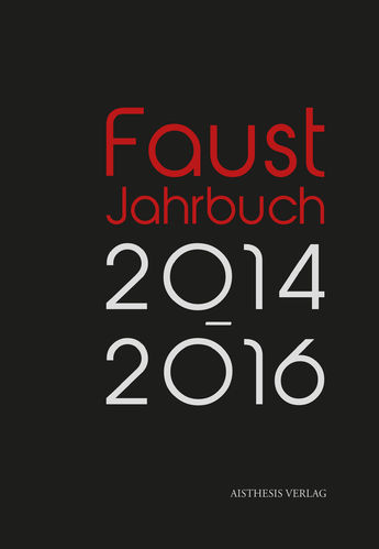 Faust Jahrbuch 5 (2014-2016)