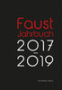 Faust Jahrbuch 6 (2017-2019)