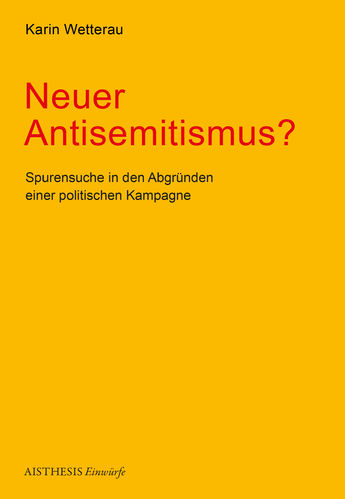 [E-Book] Wetterau, Karin: Neuer Antisemitismus?