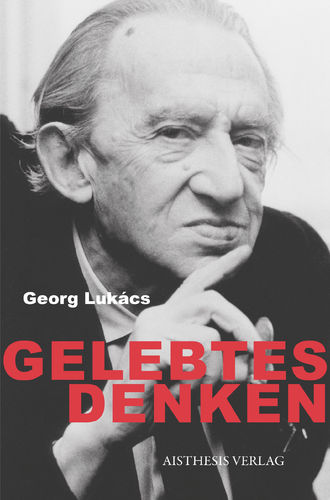 [E-Book] Lukács, Georg: Gelebtes Denken