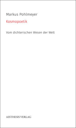 [E-Book] Pohlmeyer, Markus: Kosmopoetik